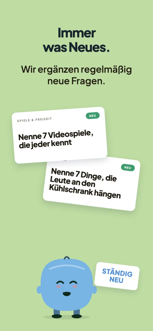 Immer was Neues. Zwei Fragen auf Karten, beide mit Neu markiert: „Nenne 7 Videospiele, die jeder kennt“ und „Nenne 7 Dinge, die Leute an den Kühlschrank hängen“. Daneben trägt ein Maskottchen ein Schild mit Wird regelmäßig erweitert.