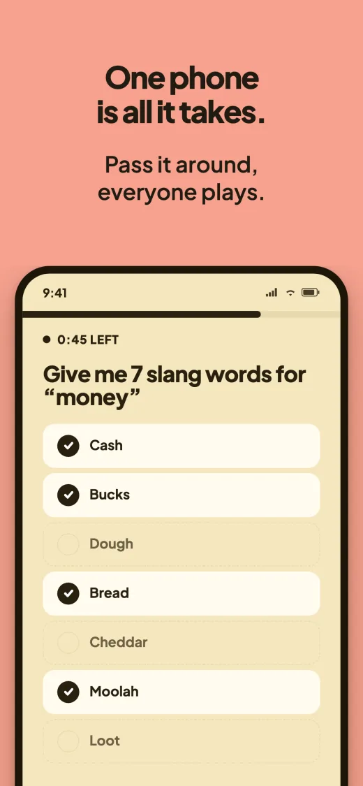 One phone is all it takes. The answer board with 45 seconds left on “Give me 7 slang words for money”: Cash, Bucks, Bread and Moolah found, Dough, Cheddar and Loot still hidden.