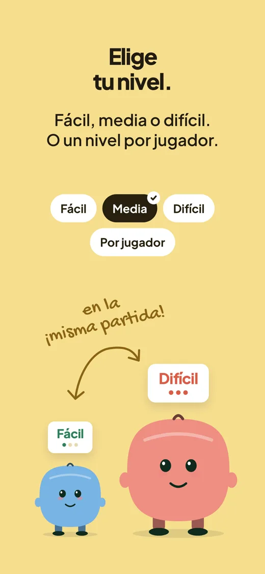 Elige tu dificultad. Fácil, media o difícil, o un nivel por jugador. El selector de dificultad en Media, con una opción Por jugador, y dos mascotas en la misma partida, una pequeña con la etiqueta Fácil y una grande con la etiqueta Difícil.